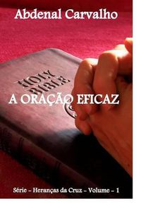 Cover image for A Oracao Eficaz