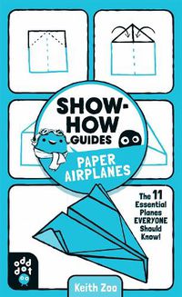 Cover image for Show-How Guides: Paper Airplanes