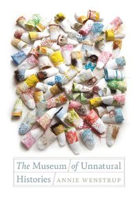 Cover image for The Museum of Unnatural Histories