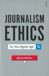 Cover image for Journalism Ethics for the Digital Age