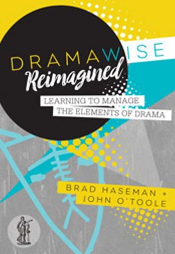 Cover image for Dramawise Reimagined: Learning to manage the elements of drama