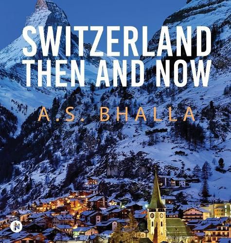 Cover image for Switzerland Then and Now