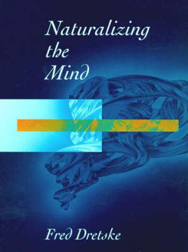 Cover image for Naturalizing the Mind
