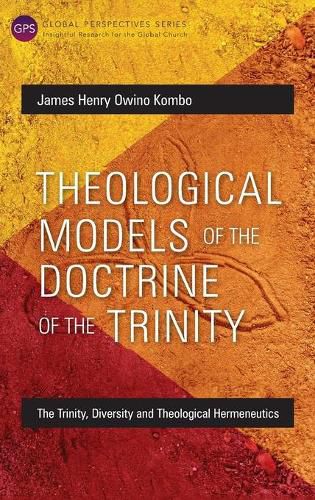 Cover image for Theological Models of the Doctrine of the Trinity: The Trinity, Diversity and Theological Hermeneutics
