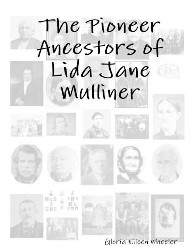 Cover image for The Pioneer Ancestors of Lida Jane Mulliner