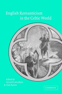 Cover image for English Romanticism and the Celtic World