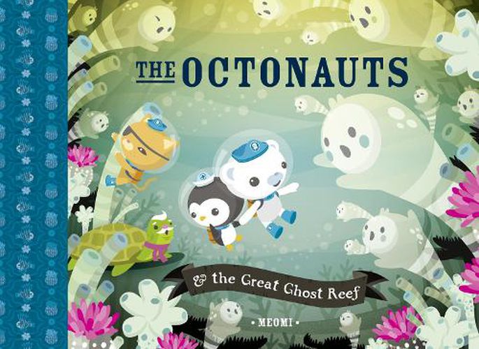 Cover image for The Octonauts and the Great Ghost Reef