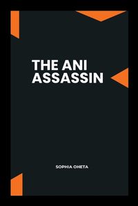 Cover image for The Ani Assassin