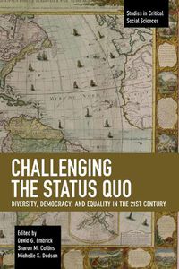 Cover image for Challenging the Status Quo: Diversity, Democracy, and Equality in the 21st Century