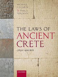 Cover image for The Laws of Ancient Crete, c.650-400 BCE