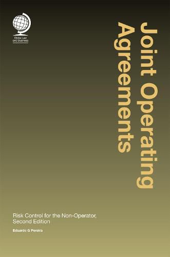 Cover image for Joint Operating Agreements: Risk Control for the Non-Operator, Second Edition