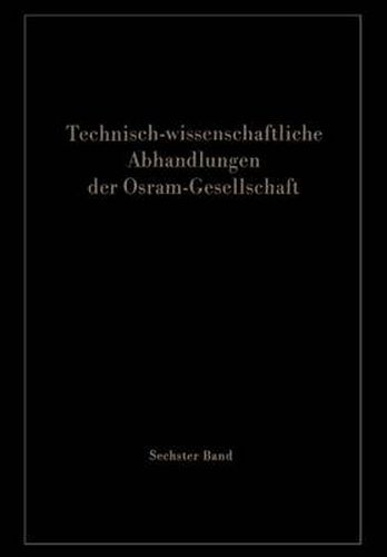 Cover image for Technisch-wissenschaftliche Abhandlungen der Osram-Gesellschaft