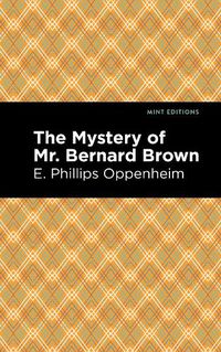 Cover image for The Mystery of Mr. Benard Brown