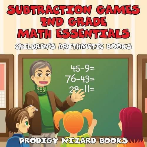 Subtraction Games 2nd Grade Math Essentials - Children's Arithmetic Books