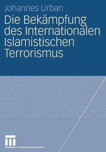 Cover image for Die Bekampfung des Internationalen Islamistischen Terrorismus