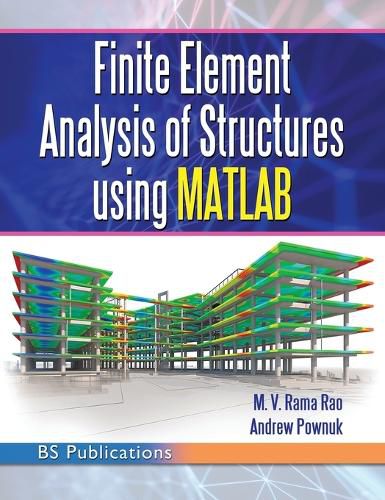 Cover image for Finite Element Analysis of Structures using MATLAB