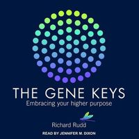 Cover image for Gene Keys: Embracing Your Higher Purpose