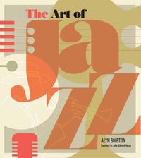 Cover image for Art of Jazz: A Visual History