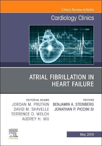 Cover image for Atrial Fibrillation in Heart Failure, An Issue of Cardiology Clinics