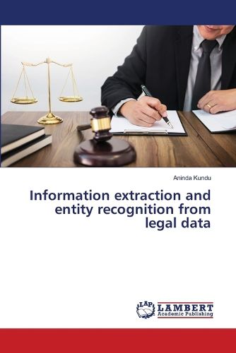 Cover image for Information extraction and entity recognition from legal data