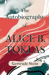 Cover image for The Autobiography of Alice B. Toklas;With an Introduction by Sherwood Anderson