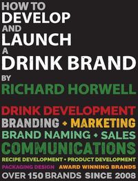 Cover image for How To Develop And Launch A Drink Brand