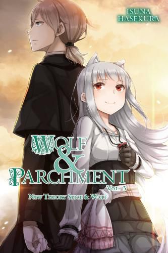 Cover image for Wolf & Parchment: New Theory Spice & Wolf, Vol. 3 (light novel)