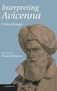 Cover image for Interpreting Avicenna: Critical Essays