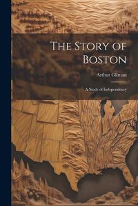 Cover image for The Story of Boston