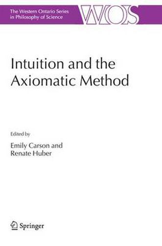 Cover image for Intuition and the Axiomatic Method