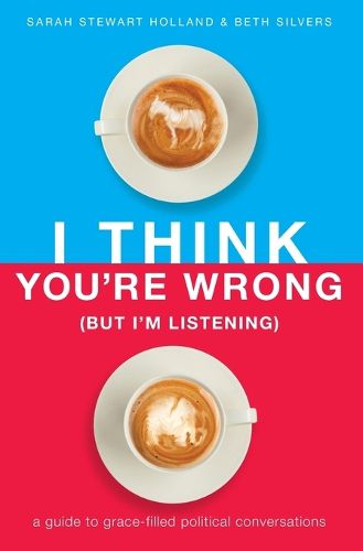 I Think You're Wrong (But I'm Listening)