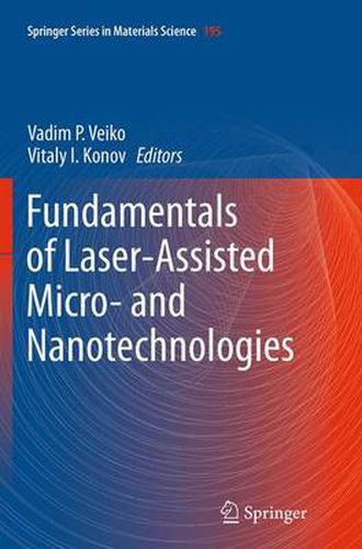 Cover image for Fundamentals of Laser-Assisted Micro- and Nanotechnologies