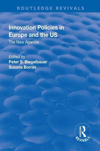 Cover image for Innovation Policies in Europe and the US: The New Agenda