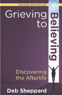 Cover image for Grieving to Believing