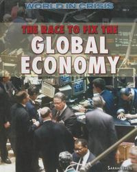 Cover image for The Race to Fix the Global Economy