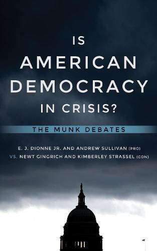 Cover image for Is American Democracy in Crisis?: The Munk Debates