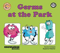 Cover image for Germs at the Park: Book 10