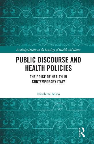 Public Discourse and Health Policies, Nicoletta Bosco (9781032157092 ...