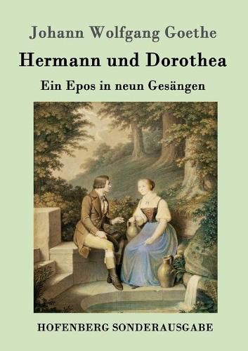 Cover image for Hermann und Dorothea: Ein Epos in neun Gesangen