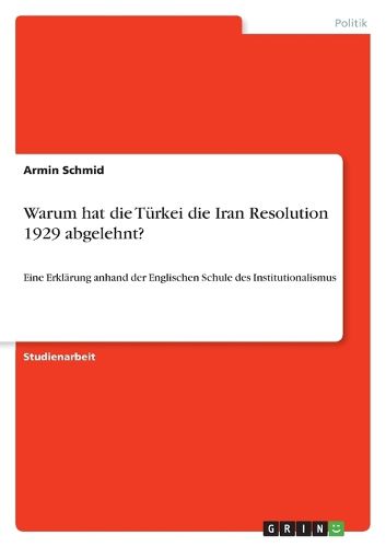 Cover image for Warum hat die Turkei die Iran Resolution 1929 abgelehnt?