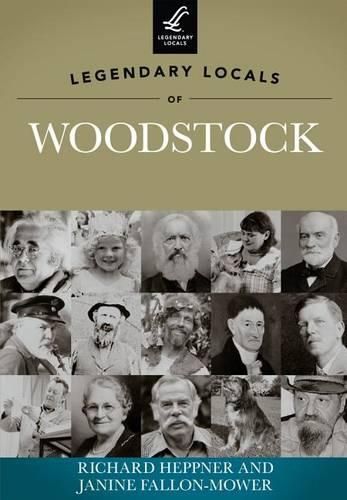 Cover image for Legendary Locals of Woodstock, New York