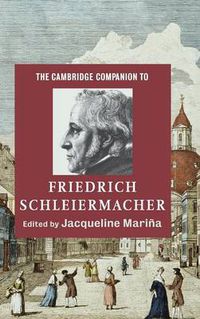 Cover image for The Cambridge Companion to Friedrich Schleiermacher