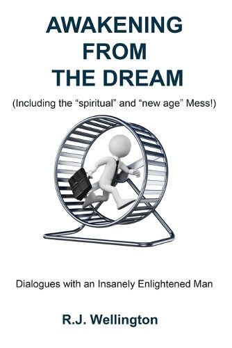 Cover image for AWAKENING FROM THE DREAM (Including the "Spiritual" and "New Age" Mess)