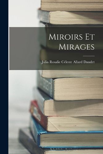 Cover image for Miroirs Et Mirages