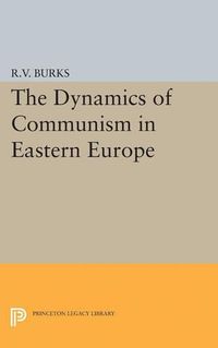 Cover image for Dynamics of Communism in Eastern Europe