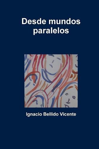 Cover image for Desde mundos paralelos