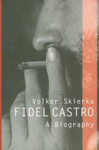 Cover image for Fidel Castro: A Biography