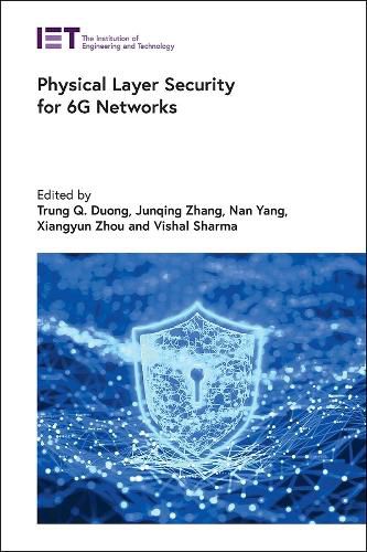 Cover image for Physical Layer Security for 6G Networks