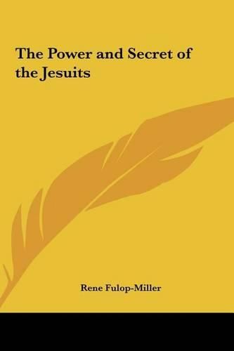 The Power and Secret of the Jesuits