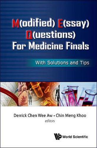 Cover image for M(odified) E(ssay) Q(uestions) For Medicine Finals: With Solutions And Tips